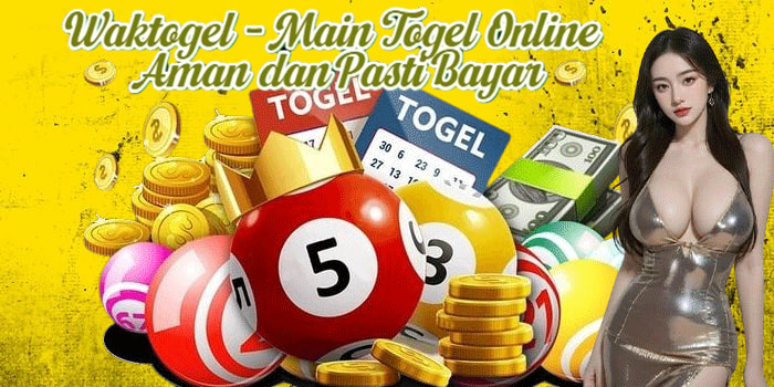 Waktogel - Main Togel Online Aman dan Pasti Bayar